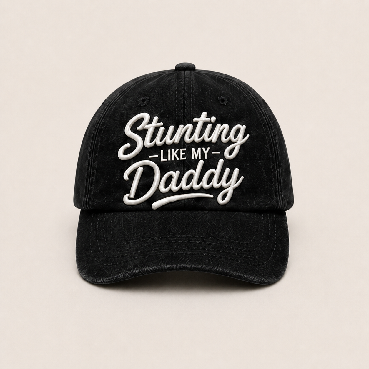 Stunting Like My Daddy hat in washed black, straight-on front view